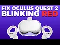 How To Fix Oculus Quest 2 Blinking Red