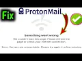 Fix ProtonMail something went wrong ProtonMail server down ProtonMail website not working