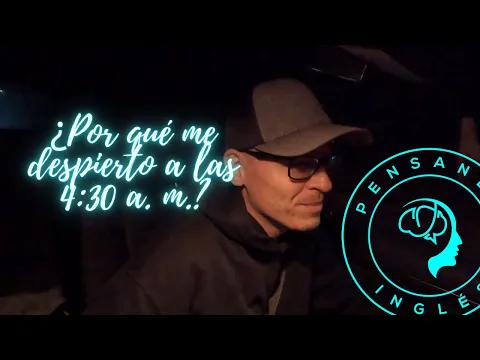 A1: lección de listening — ¿Por qué me despierto a las 4:30 a. m.? Input comprensible para mejorar tu Inglés | Pensando Inglés