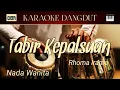 Download Lagu TABIR KEPALSUAN - KARAOKE DANGDUT || NADA WANITA.