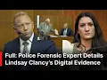 FULL TESTIMONY Police Expert Details Lindsay Clancy s Phone Searches Digital Evidence AB1E