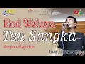 Download Lagu Teu Sangka Pongdut Koplo Bajidor Voc : Eod Waluya Koplo Jaipong