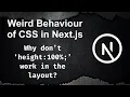 Why don t height 100 work in Next js Weird behaviour of CSS in Next js