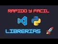Como Instalar librerias en PYTHON Visual Studio Code