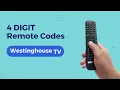Westinghouse TV Remote Codes 4 Digit