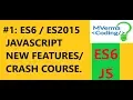 ES6 ES2015 JavaScript New Features Crash Course