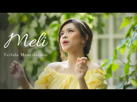 Download MP3 Meli LIDA - Terlalu Mencintaimu | Official Music Video