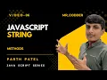Strings in JavaScript Explained Methods Template Literals JavaScript Tutorial