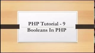 PHP tutorial - 9 Boolean in PHP