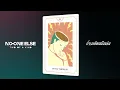 No One Else - ถ้าเธอคิดเหมือนกัน (feat. Jorin 4EVE, Ohm Thitiwat) | (Official Audio)