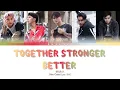 Download Lagu BFORCE - Together Stronger Better [Color Coded Lyric]