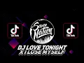 DJ Love Tonight x I Lose Myself