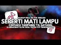 Lagu DJ Seperti Mati Lampu – Cintaku Tanpamu Ya Sayang - Breakbeat Slow Full Bass Viral TikTok 2025
