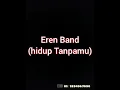 Download Lagu Lirik Lagu Eren Band.