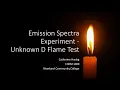 Unknown D Flame Test