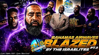 Bahamas Airwaves Blazed By The Israelites Part 2
