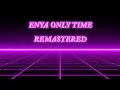 Download Lagu Enya - Only Time (Remastered)
