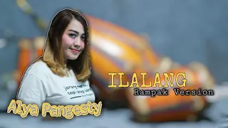 ilalang alya pangesty arif rampak version
