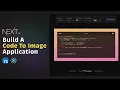 Build a Code To Image Application React and Next js - Full Tutorial