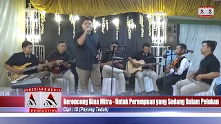 Download Untuk Perempuan Yang Sedang Dalam Pelukan Keroncong Bina Mitra  Admedia Shooting Video MP3