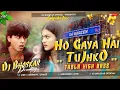 Download Lagu Dj Sarzen | Ho Gaya Hai Tujhko To Pyar Sajna | Sound Check🔥Tabla High Bass Mix | Dj Bhaskar Remix