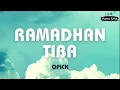 Opick ~ Ramadhan Tiba ~ Lirik Masa SMA