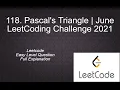 118 Pascal s Triangle June leetCoding Challenge 2021 leetcode Pascal s Triangle Solution in py
