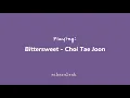Download Lagu choi tae joon - bittersweet (slowed \u0026 reverb)