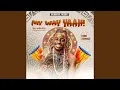 Lagu My Way Yaah!