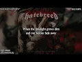 HATEBREED - HONOR NEVER DIES (LYRICS ON SCREEN)