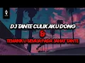 Download Lagu DJ TANTE CULIK AKU DONG X TEMANKU SEMUA PADA JAHAT TANTE REVERB | VIRAL TIKTOK