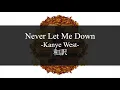 Download Lagu 【和訳解説】Never Let Me Down - Kanye West (Lyric Video) [Explicit]