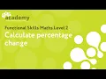Functional Skills Maths Level 2 - Calculate percentage change