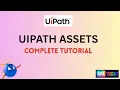 UiPath Assets Full Tutorial Create Link Use All Asset Activities