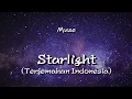 Lagu Muse - Starlight (Lyrics/Lirik \u0026 Terjemahan Indonesia)