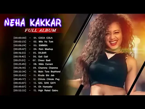 Download MP3 Neha Kakkar Songs Full Album   Best Of Neha Kakkar Songs 2019   Bollywood New Songs 2019