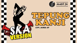 Download TEPUNG KANJI - SKA VERSION MP3