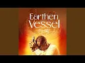 Download Lagu Earthen Vessel