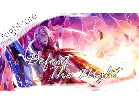 Download MP3 ➳ ||Nightcore|| Defeat The Night