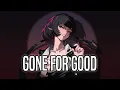 Download Lagu Nightcore Gone for Good (Rival),x(Jim Yosef) \u0026 Alaina Cross
