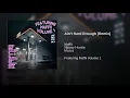 Ain't Hard Enough (Remix)