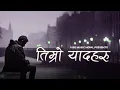 Download Lagu Timro Yaad Haru (तिम्रो यादहरू) | Sad Nepali Song 2025🎤