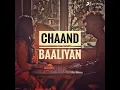 Chaand Baaliyan - Aditya A