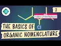 The Basics of Organic Nomenclature Crash Course Organic Chemistry
