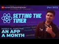 React Mega Tutorial - Project 2 Part 19 Setting the logic for timer