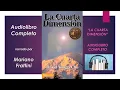 Audiolibro Completo La Cuarta Dimension