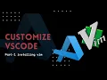 Customizing vs-code setup vim in vscode