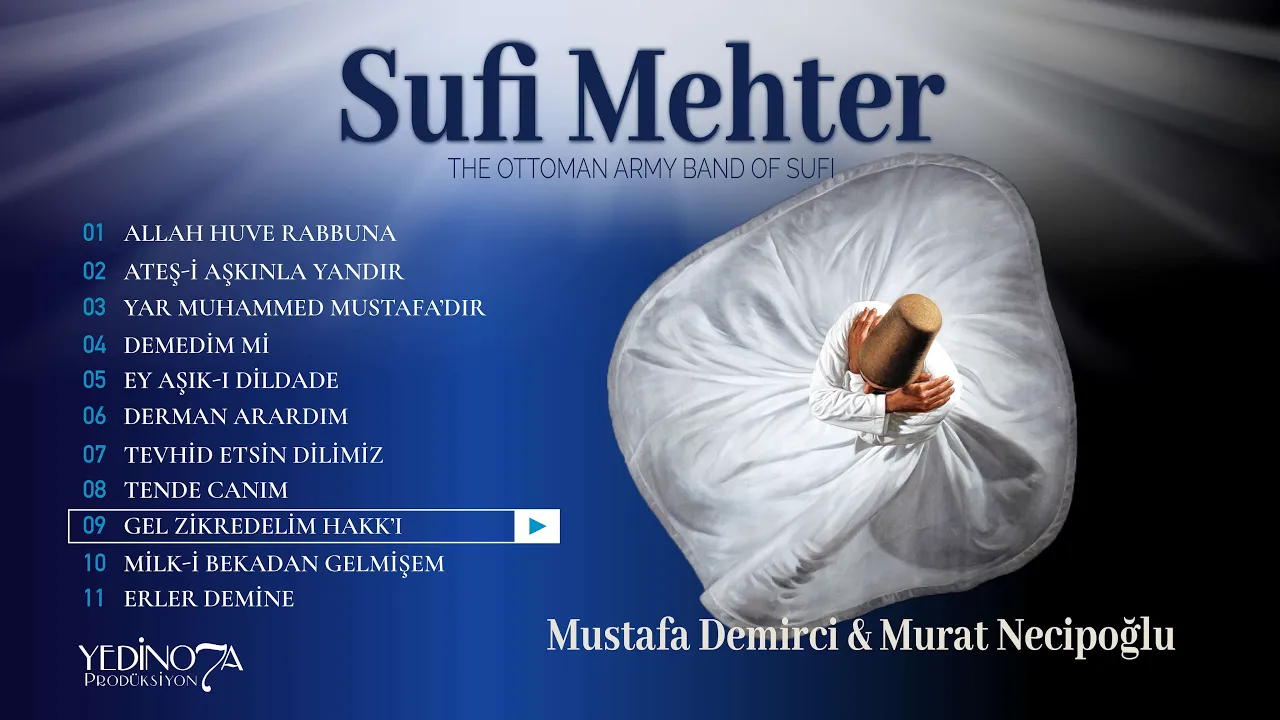 Mustafa Demirci & Murat Necipoğlu - Sufi Mehter - Gel Zikredelim Hakk'ı