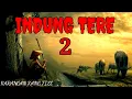 Download Lagu DONGENG SUNDA( INDUNG TERE) SERI KA DUA (2)