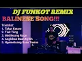 Download Lagu DJ Funkot Lagu Bali Remix Takut Ketare x Tiuk Tiing x Metilesang Rage x Angkihan Baan Nyilih